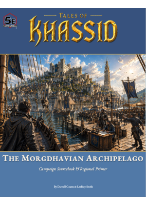 The Morgdhavian Archipelago Sourcebook The Morgdhavian Archipelago Sourcebook